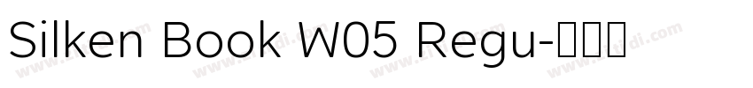 Silken Book W05 Regu字体转换